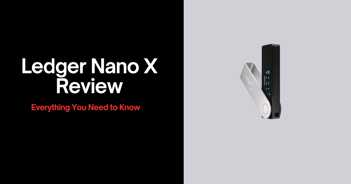 Ledger Nano X Wallet Review