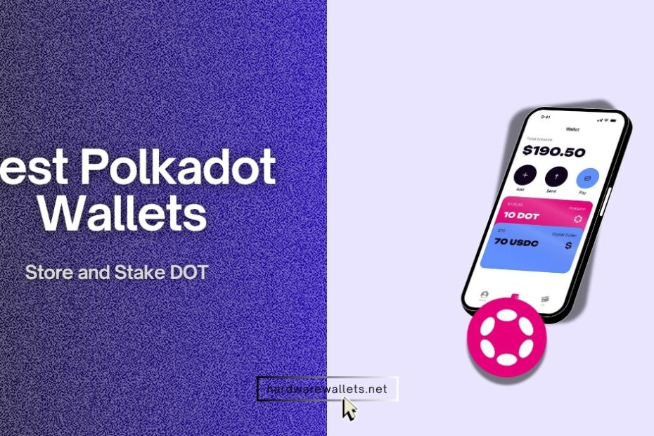 Best Polkadot Wallets