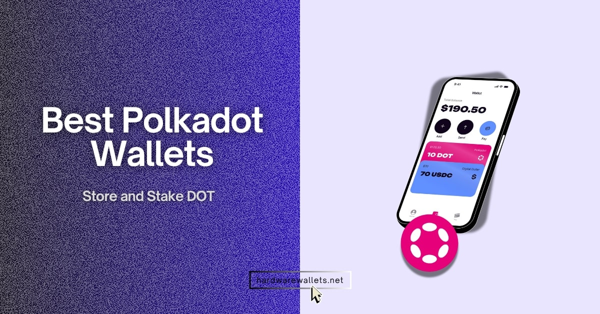 Best Polkadot Wallets