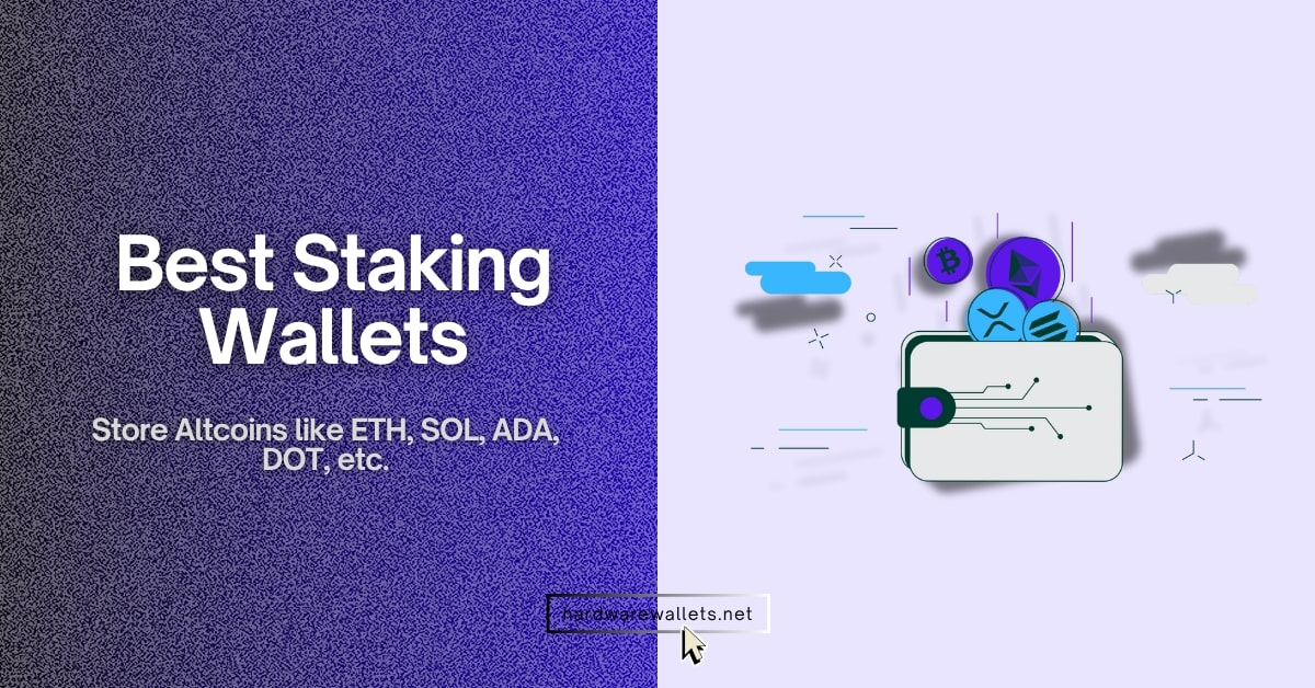 Best crypto wallets for staking