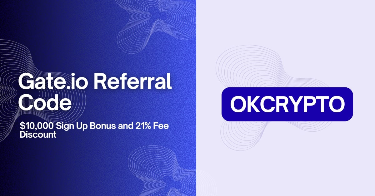 Gate.io Referral Code "OKCRYPTO"