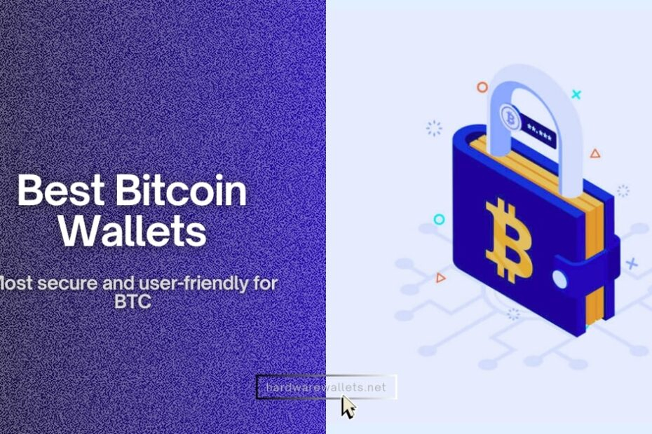 Best Bitcoin Wallets: most secure and user-friendly