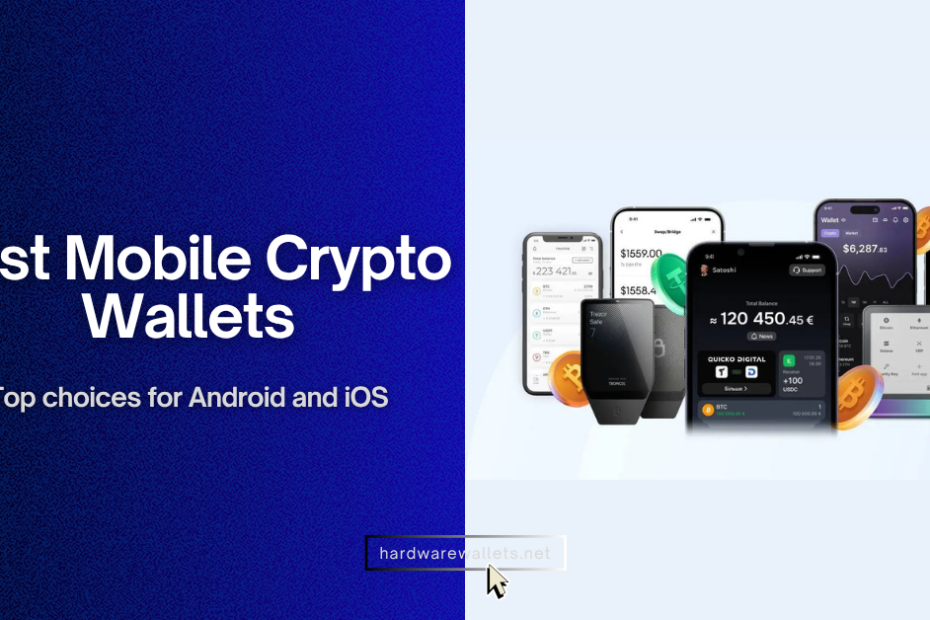 Best Mobile Crypto Wallets for Android and iOS
