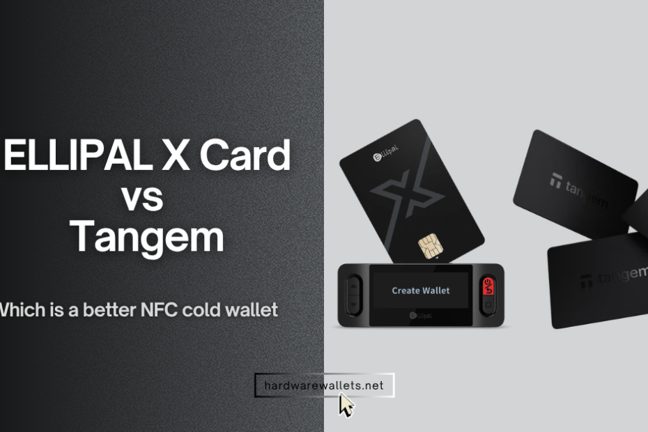 ELLIPAL X Card vs Tangem cold wallet