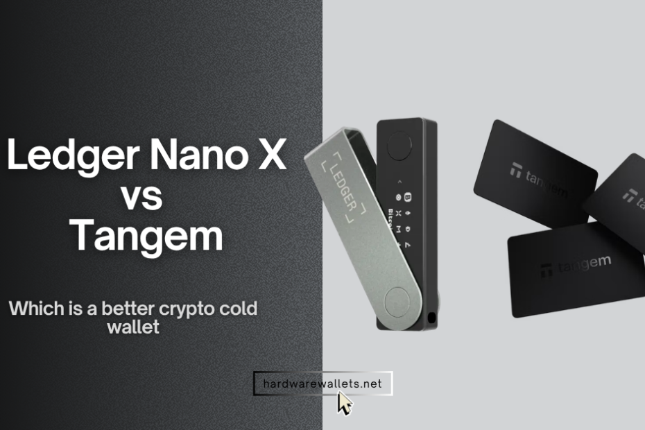 Ledger Nano X vs Tangem cold wallet