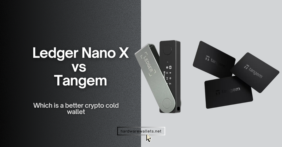 Ledger Nano X vs. Tangem Wallet Comparison 2026