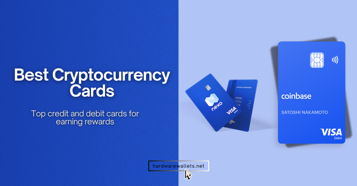 Best Crypto Cards: Top 7 Credit and Debit Cards for Earning Rewards (2026)