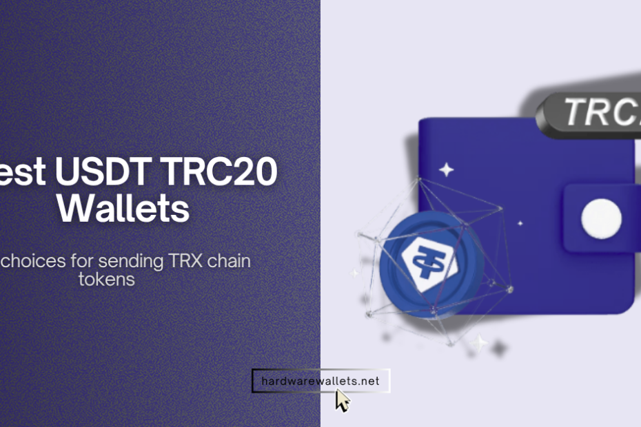 Best USDT TRC20 Wallets and apps