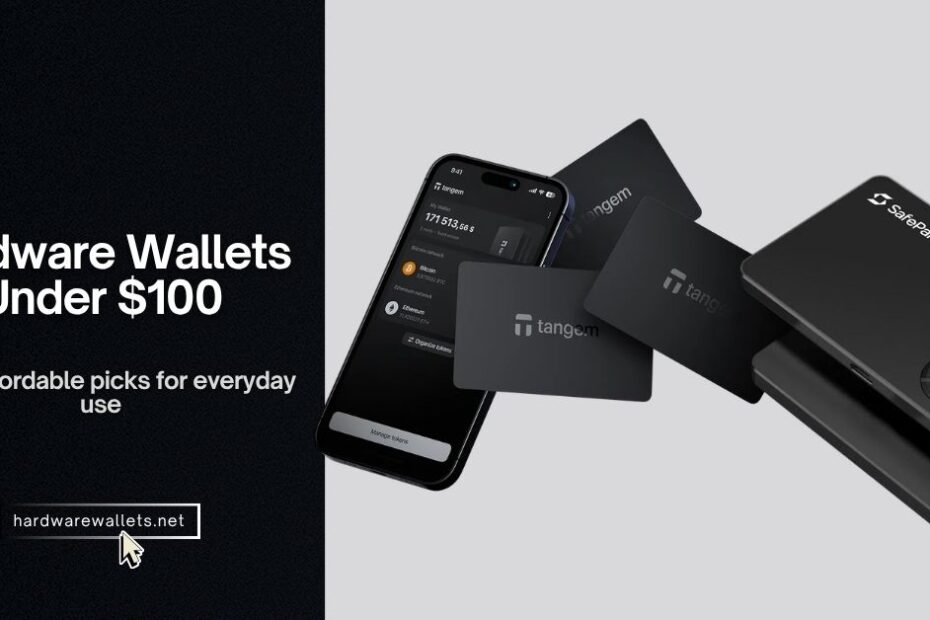 5 Best Affordable Hardware Wallets Under $100 (Cheapest for Everyday Use)